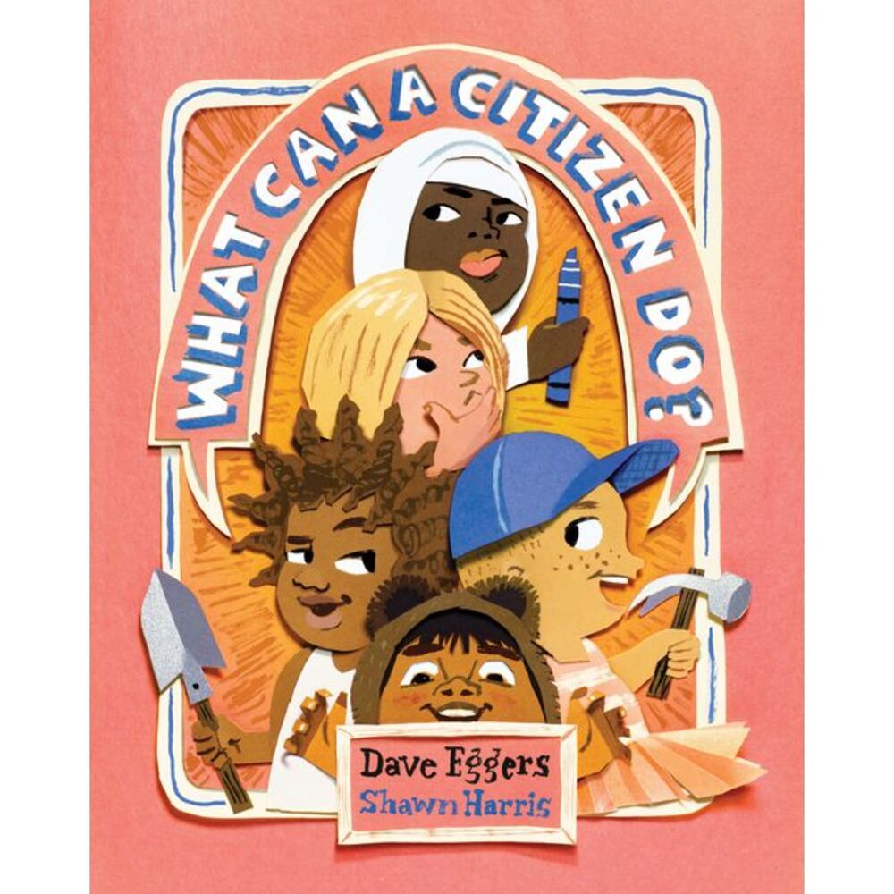 What Can a Citizen Do? -- Dave Eggers